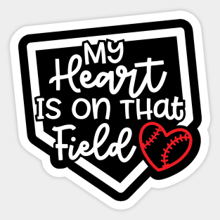 My Heart Is On that Field Baseball Softball Mom Cute Funny Sticker